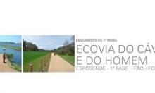 Cerimónia de lançamento da 1ª Pedra da Ecovia do Cávado e do Homem - 1ª fase